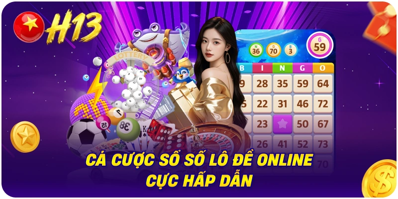Cá cược sổ số lô đề online cực hấp dẫn