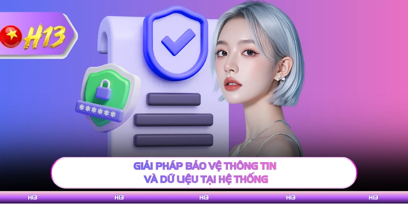 Giải pháp bảo vệ thông tin và dữ liệu tại hệ thống