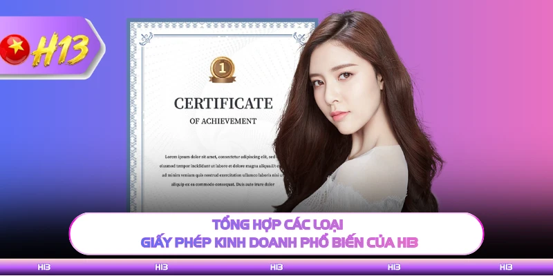 Tổng hợp các loại giấy phép kinh doanh phổ biến của H13